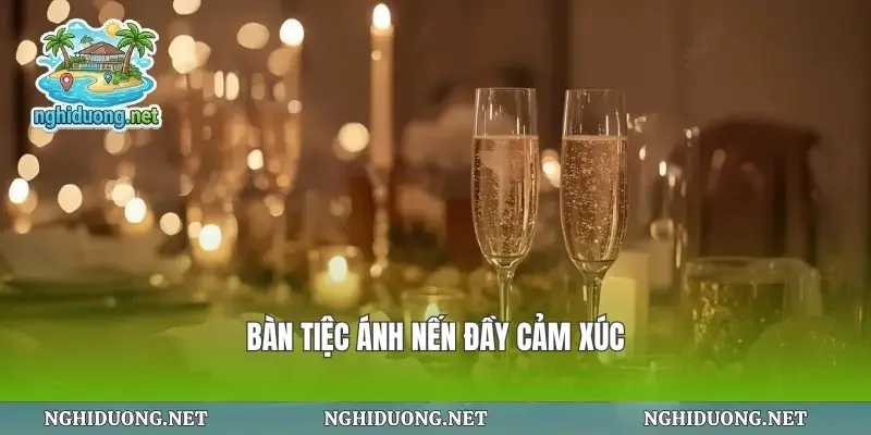 Bàn tiệc ánh nến đầy cảm xúc