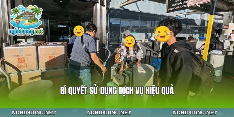 Bí quyết sử dụng dịch vụ hiệu quả