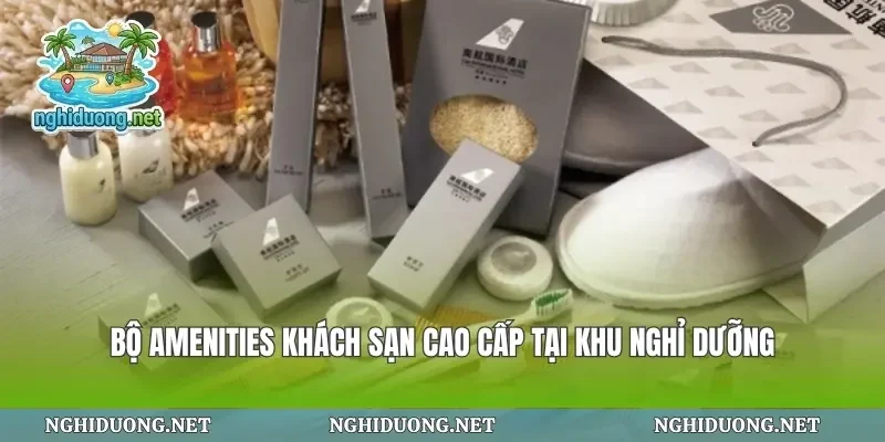 Bộ Amenities Khách Sạn Cao Cấp