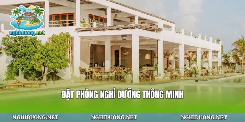 Đặt phòng nghỉ dưỡng thông minh