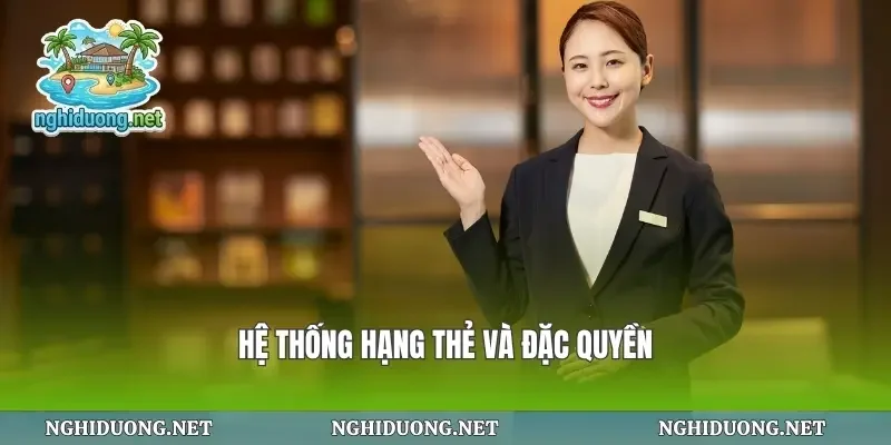 Hệ thống hạng thẻ và đặc quyền