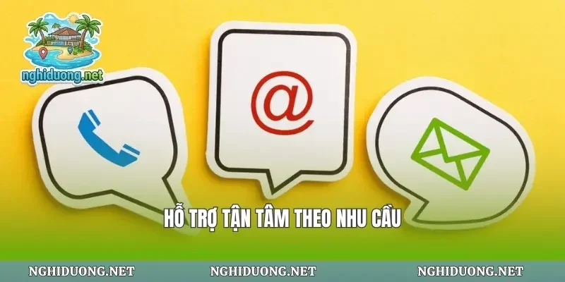 Hỗ trợ tận tâm theo nhu cầu