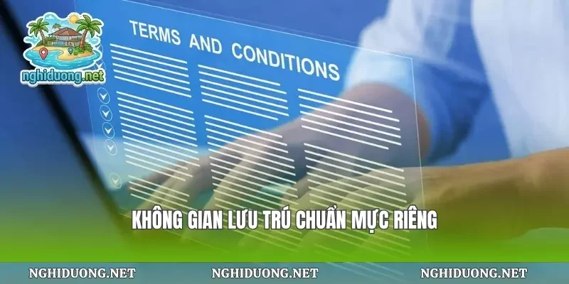 Không gian lưu trú chuẩn mực riêng