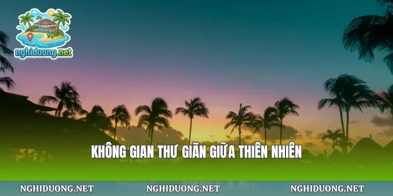 Không gian thư giãn giữa thiên nhiên