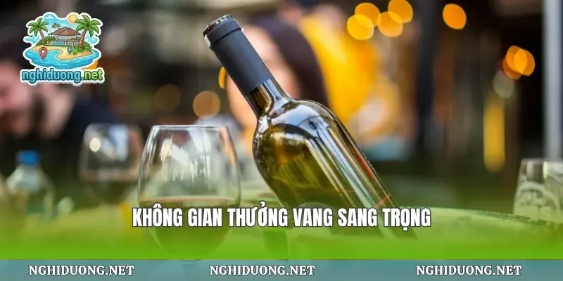 Không gian thưởng vang sang trọng
