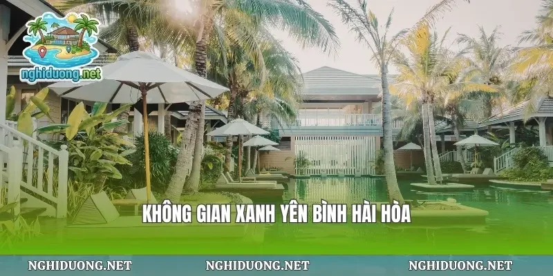 Không gian xanh yên bình hài hòa