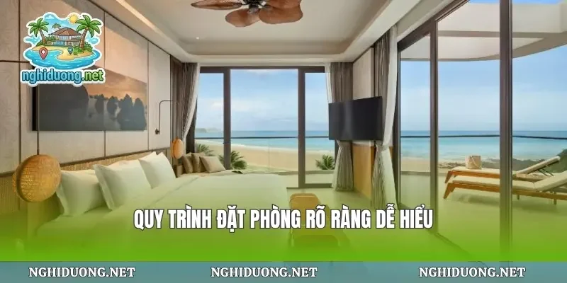 Quy trình đặt phòng rõ ràng dễ hiểu