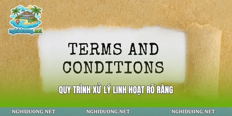 Quy trình xử lý linh hoạt rõ ràng