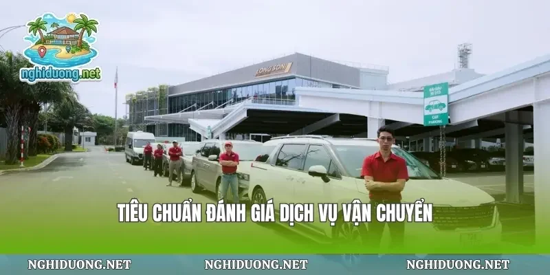 Tiêu chuẩn đánh giá dịch vụ vận chuyển