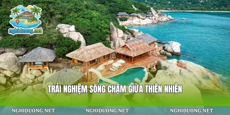 Trải nghiệm sống chậm giữa thiên nhiên